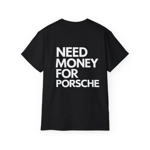 Need Money For Porsche Camiseta