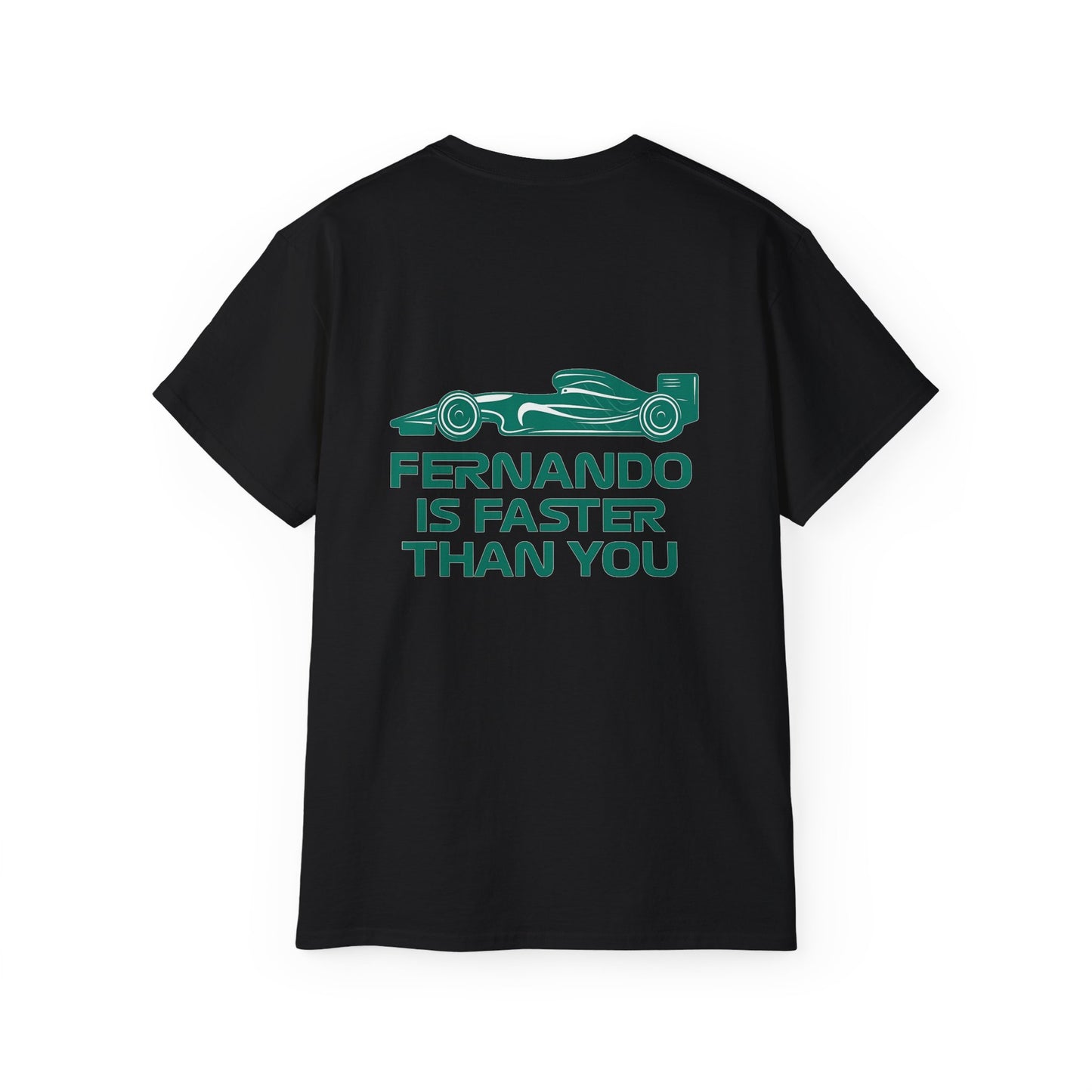 Fernando Is Faster Than You Camiseta