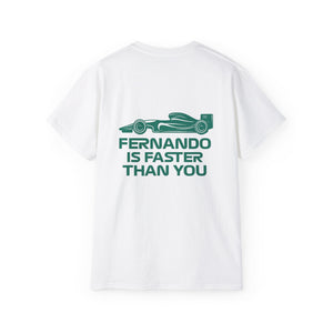 Fernando Is Faster Than You Camiseta