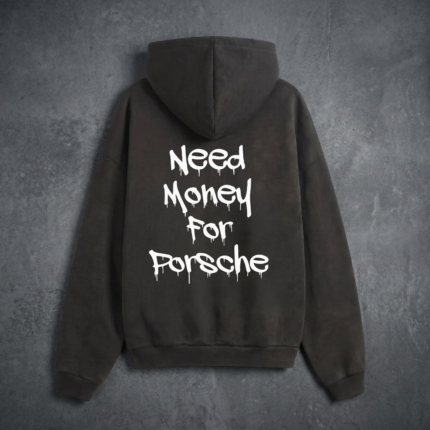 Need Money For Porsche Sudadera
